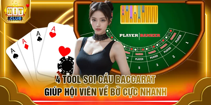 Tool soi cầu Baccarat