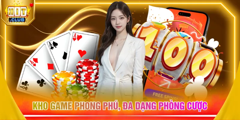 Kho game phong phú, đa dạng phòng cược