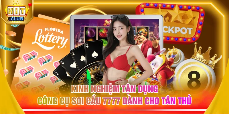 Kinh nghiệm tận dụng công cụ soi cầu 7777 dành cho tân thủ