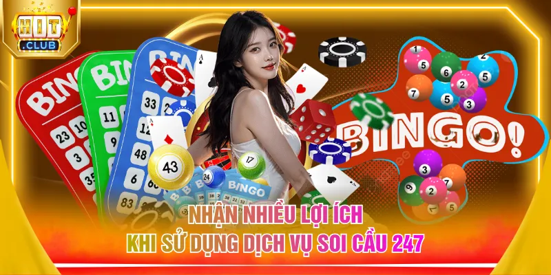 Nhận nhiều lợi ích khi sử dụng dịch vụ soi cầu 247